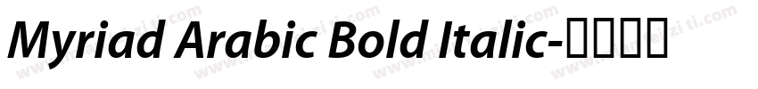 Myriad Arabic Bold Italic字体转换